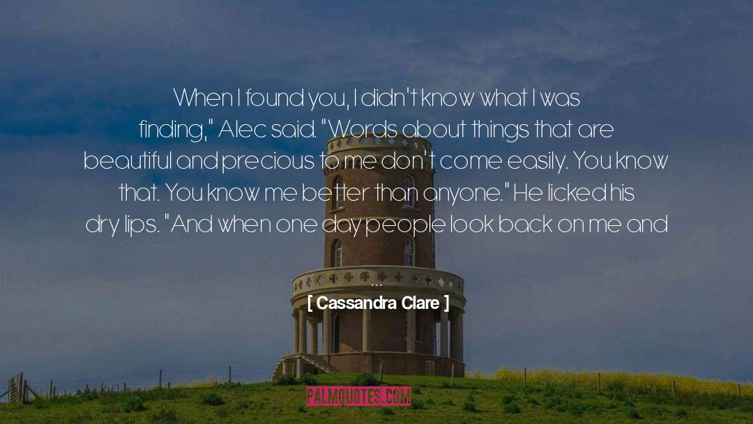 Found You quotes by Cassandra Clare