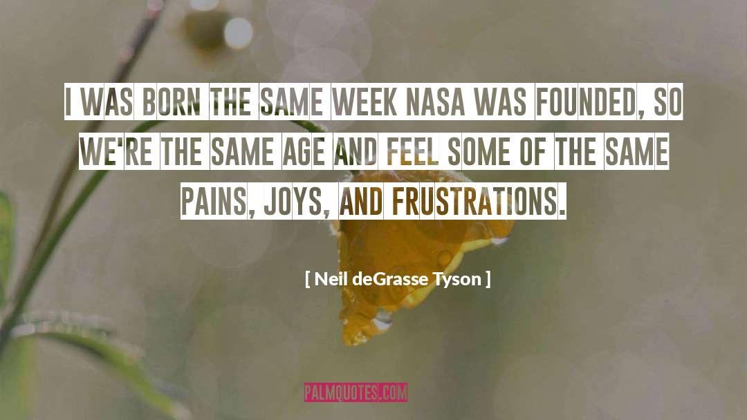 Founded quotes by Neil DeGrasse Tyson