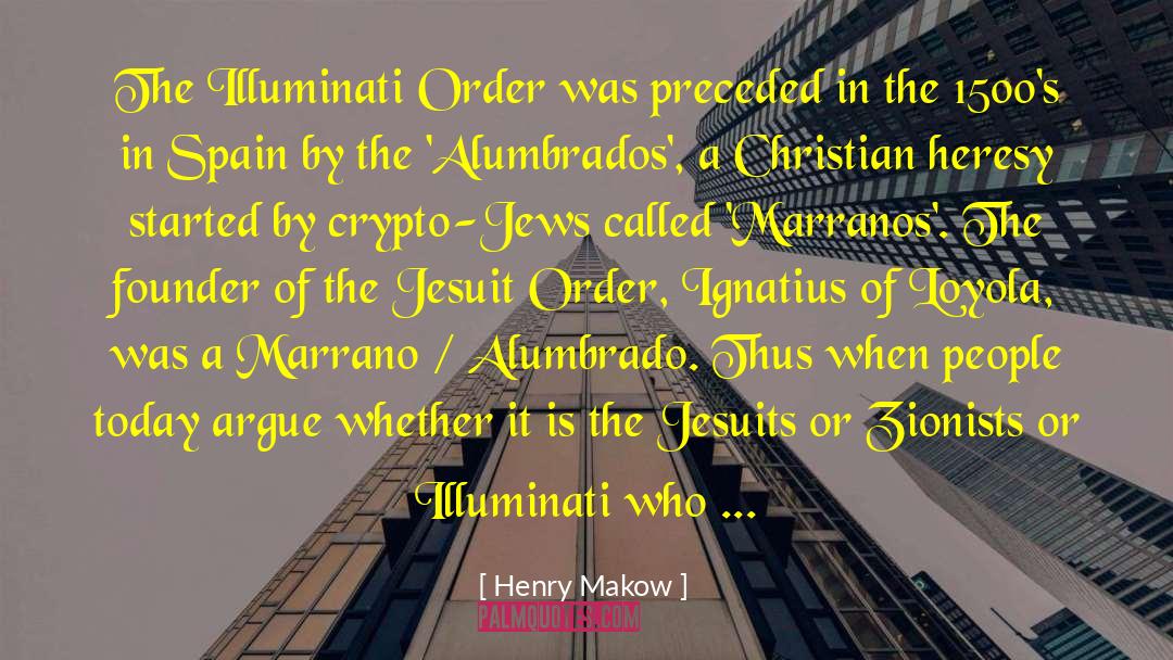 Founder quotes by Henry Makow