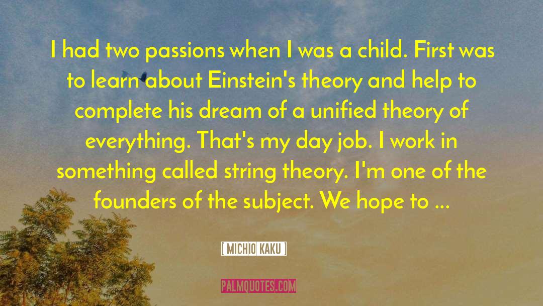 Founders quotes by Michio Kaku