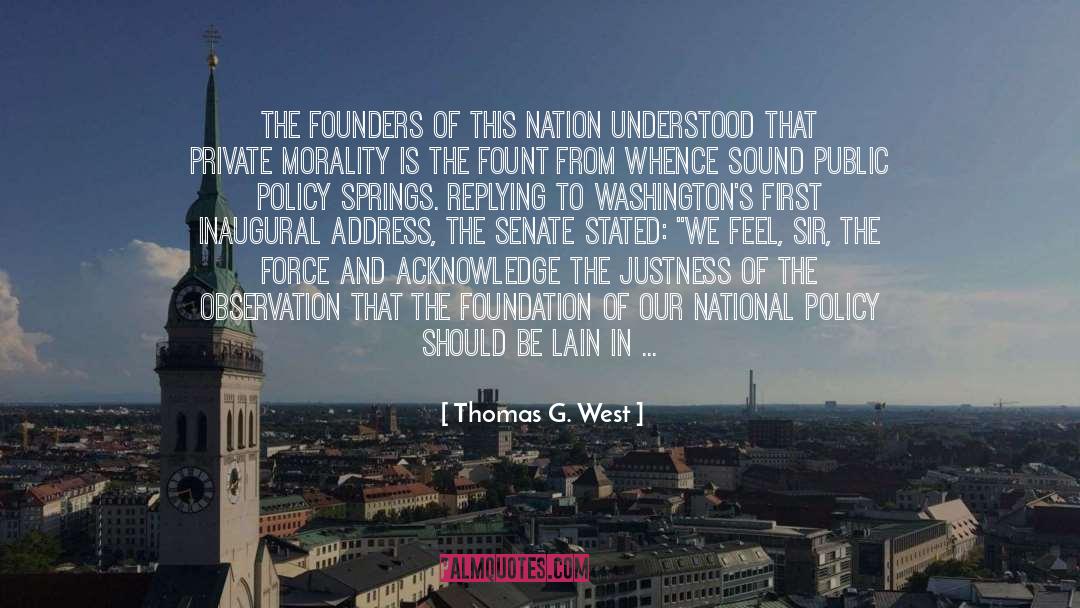 Founders quotes by Thomas G. West