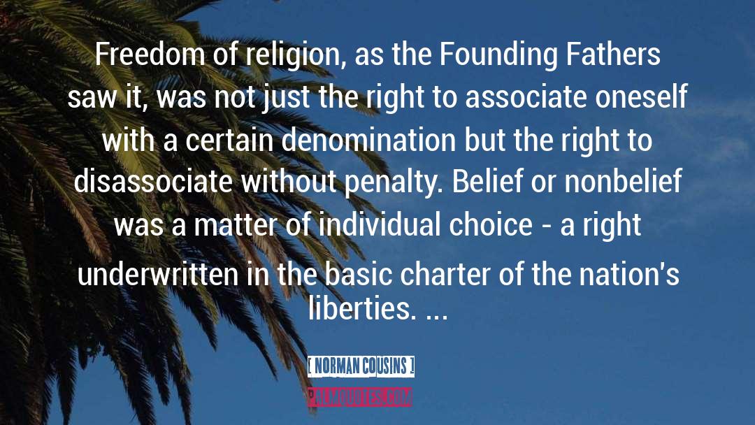 Founding Fathers Anti Religion quotes by Norman Cousins