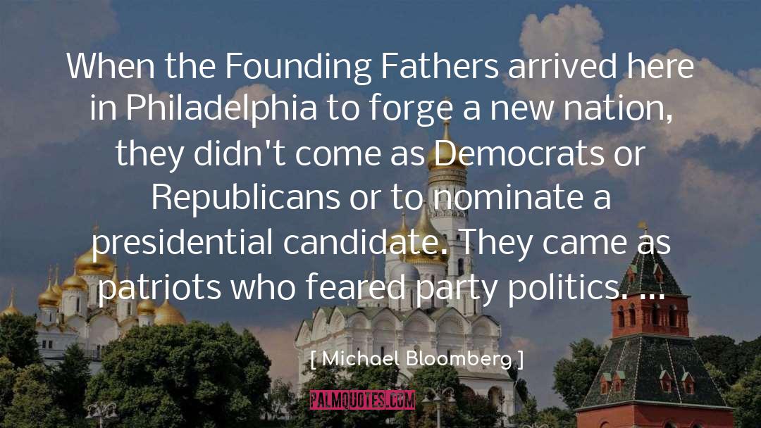 Founding Fathers Democracy quotes by Michael Bloomberg