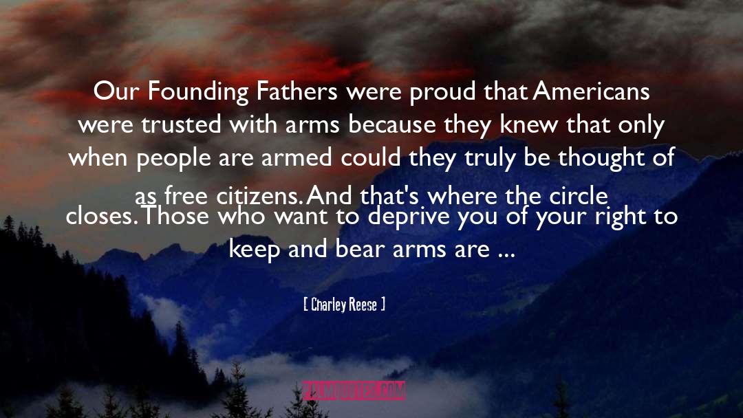Founding Fathers quotes by Charley Reese
