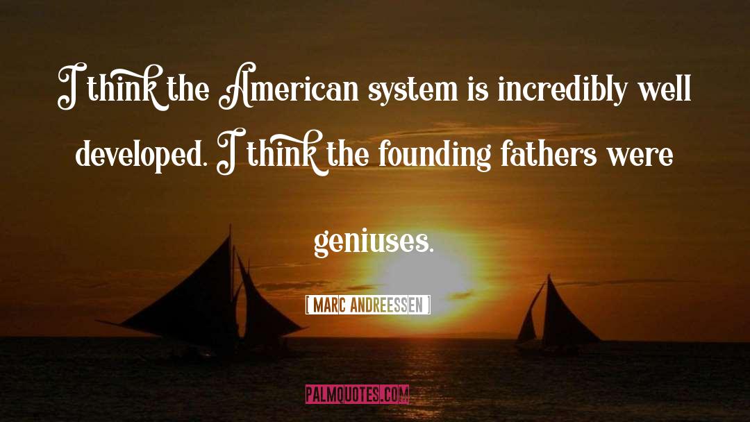 Founding Fathers quotes by Marc Andreessen