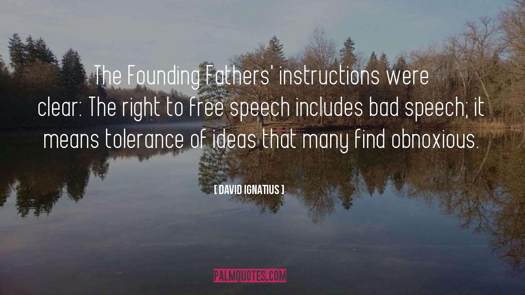 Founding quotes by David Ignatius