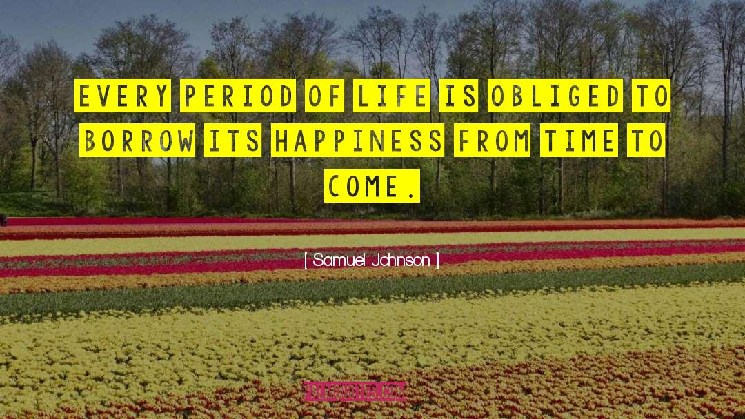 Fountain Of Happiness quotes by Samuel Johnson