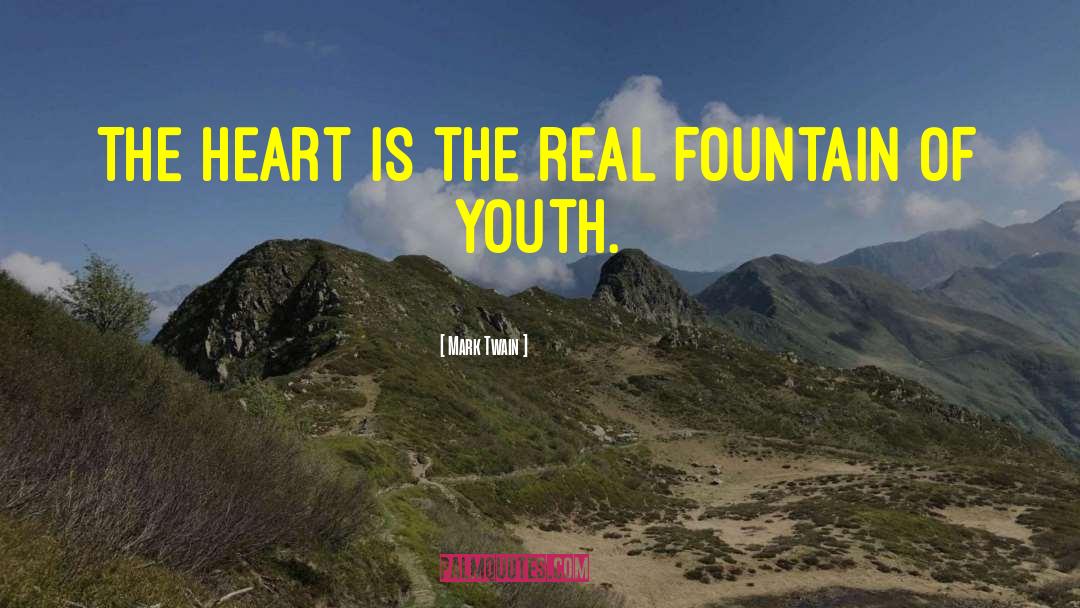 Fountain Of Youth quotes by Mark Twain