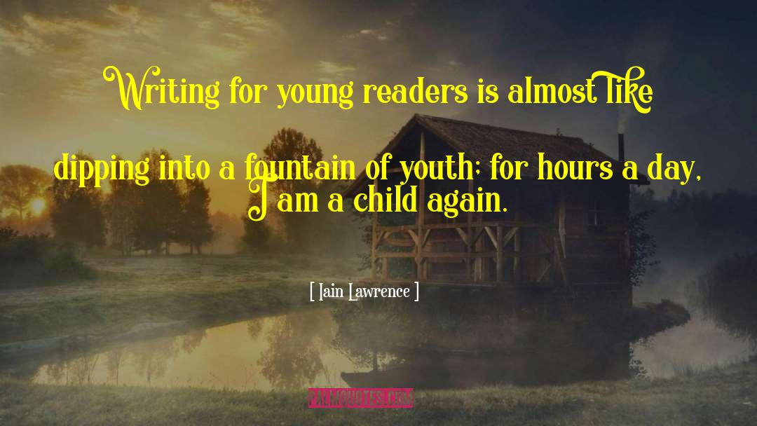 Fountain Of Youth quotes by Iain Lawrence