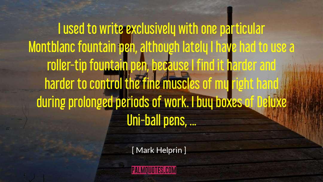 Fountain Pen quotes by Mark Helprin