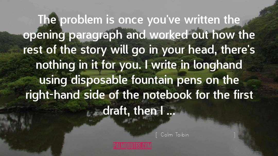 Fountain Pens quotes by Colm Toibin
