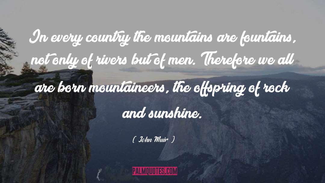 Fountain quotes by John Muir