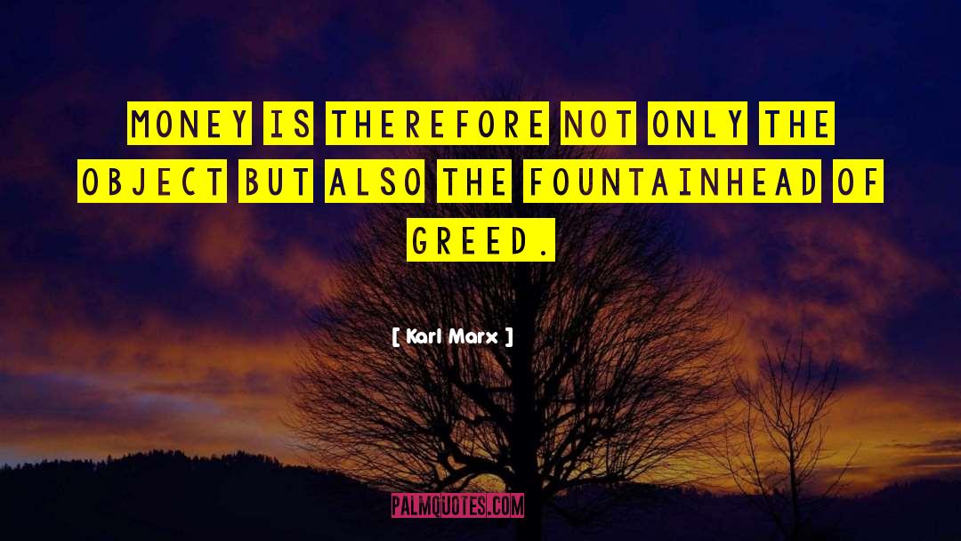 Fountainhead quotes by Karl Marx