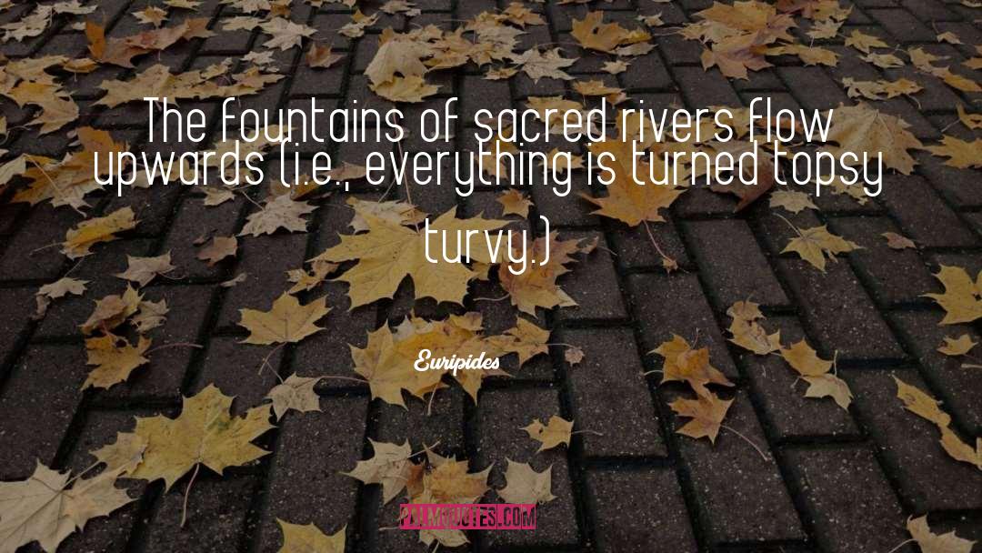 Fountains quotes by Euripides