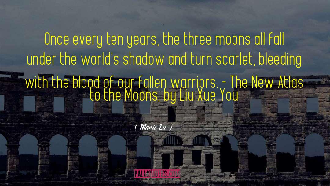 Four Blood Moons quotes by Marie Lu