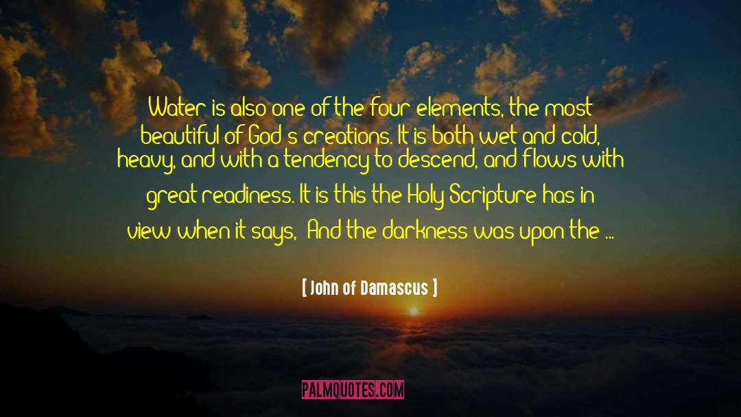 Four Elements quotes by John Of Damascus