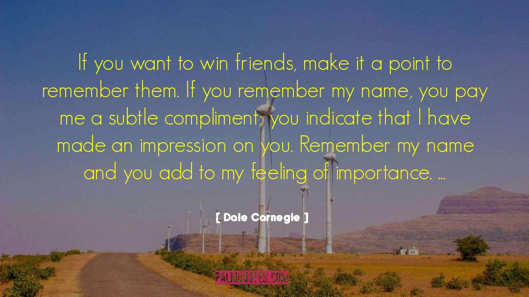 Four Friends quotes by Dale Carnegie