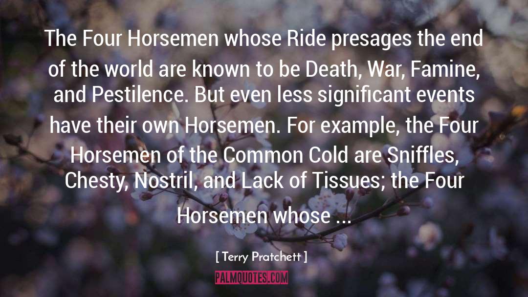 Four Horsemen quotes by Terry Pratchett