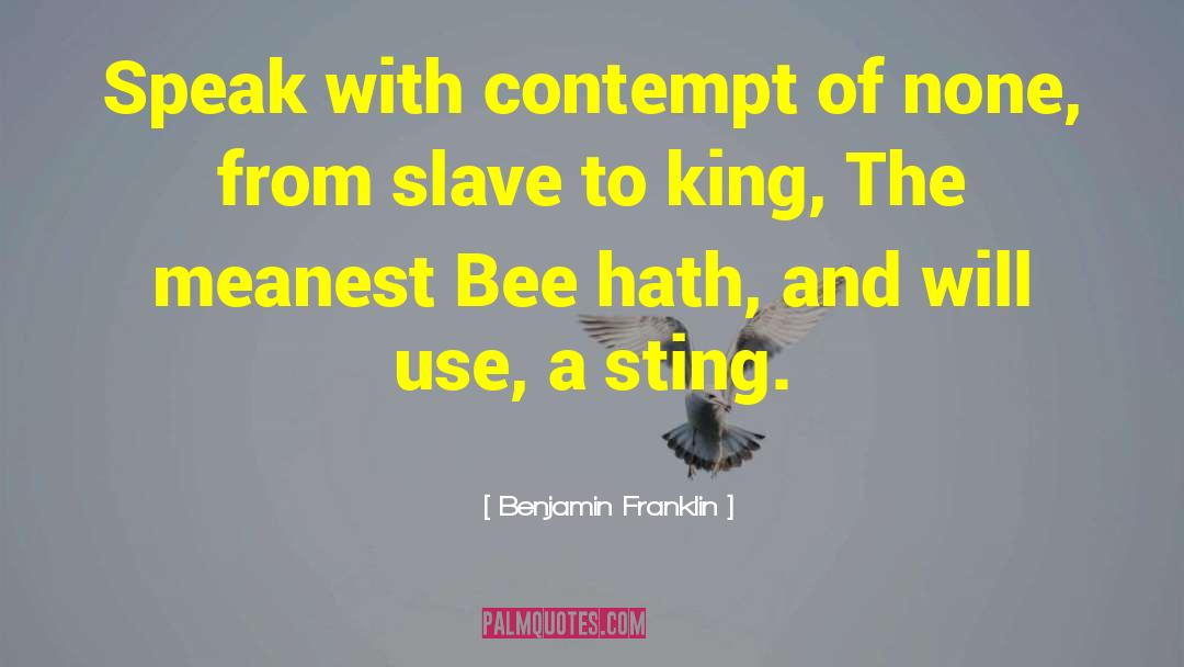 Four Kings quotes by Benjamin Franklin
