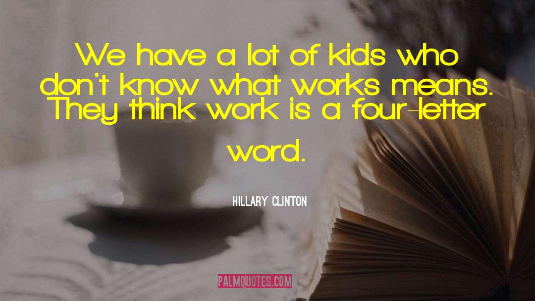 Four Letter Word quotes by Hillary Clinton