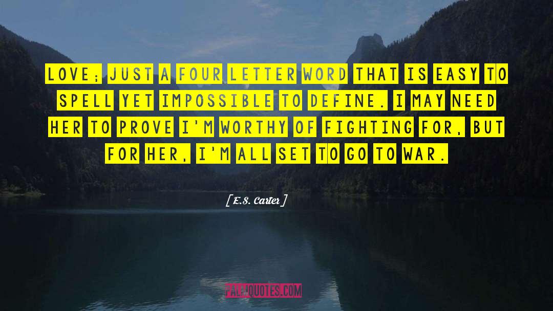 Four Letter Word quotes by E.S. Carter