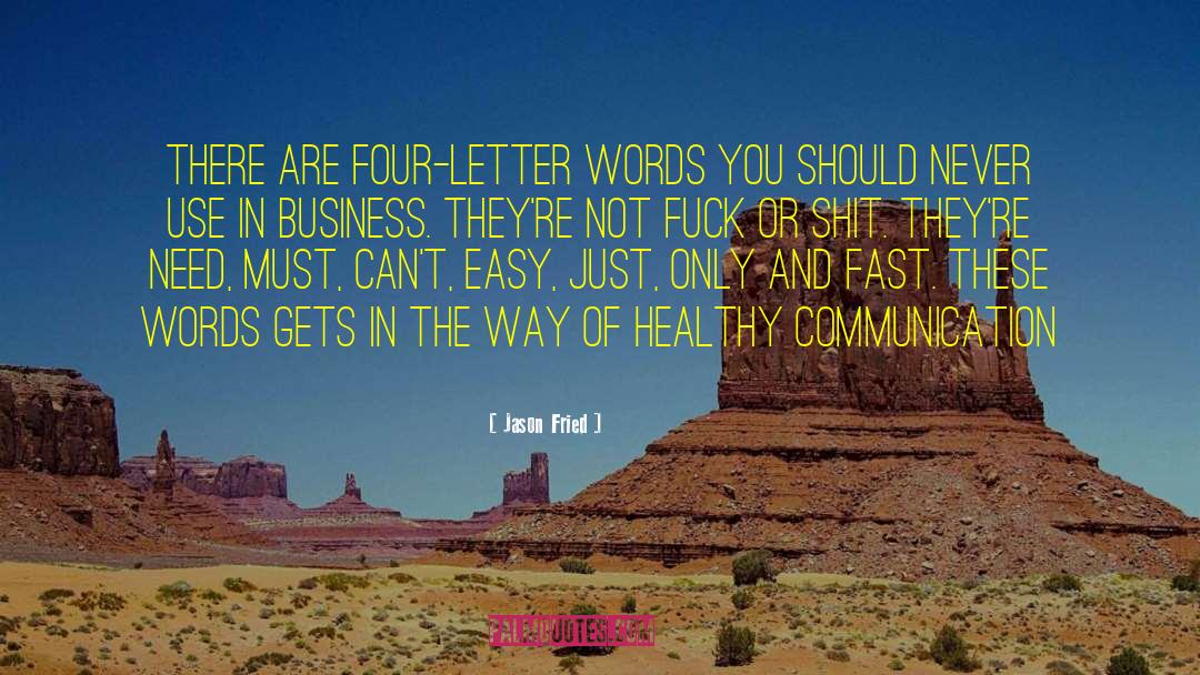 Four Letter Word quotes by Jason Fried