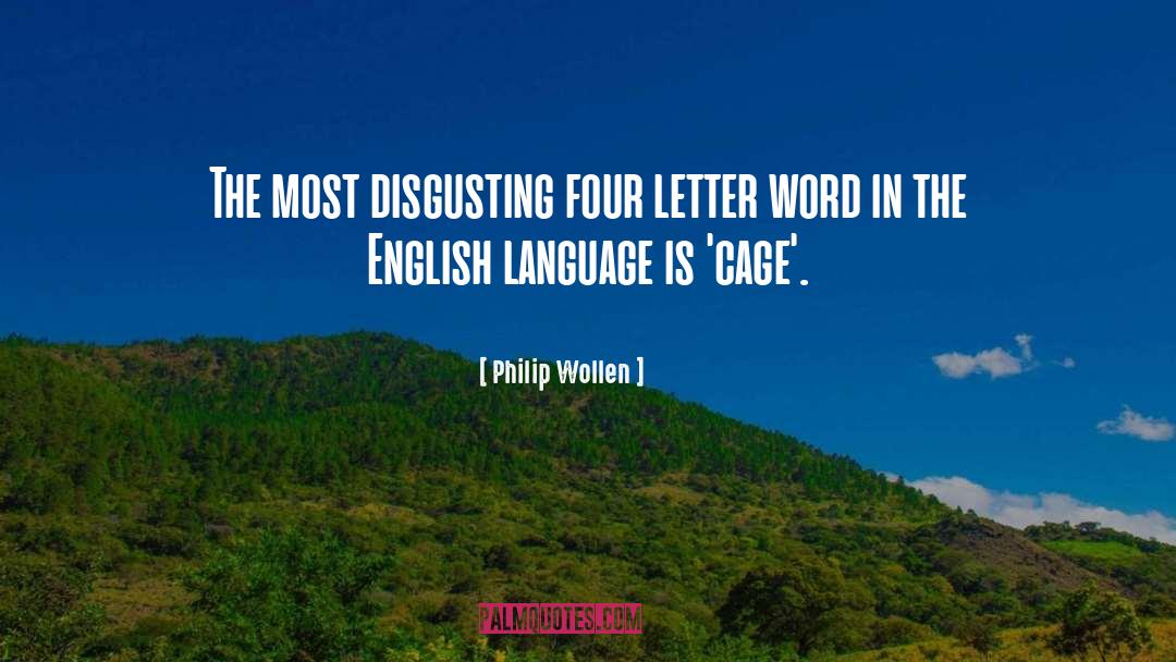 Four Letter Word quotes by Philip Wollen