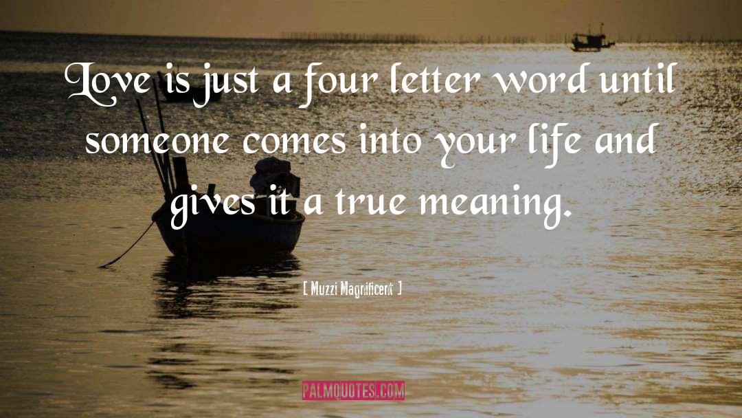 Four Letter Word quotes by Muzzi Magnificent