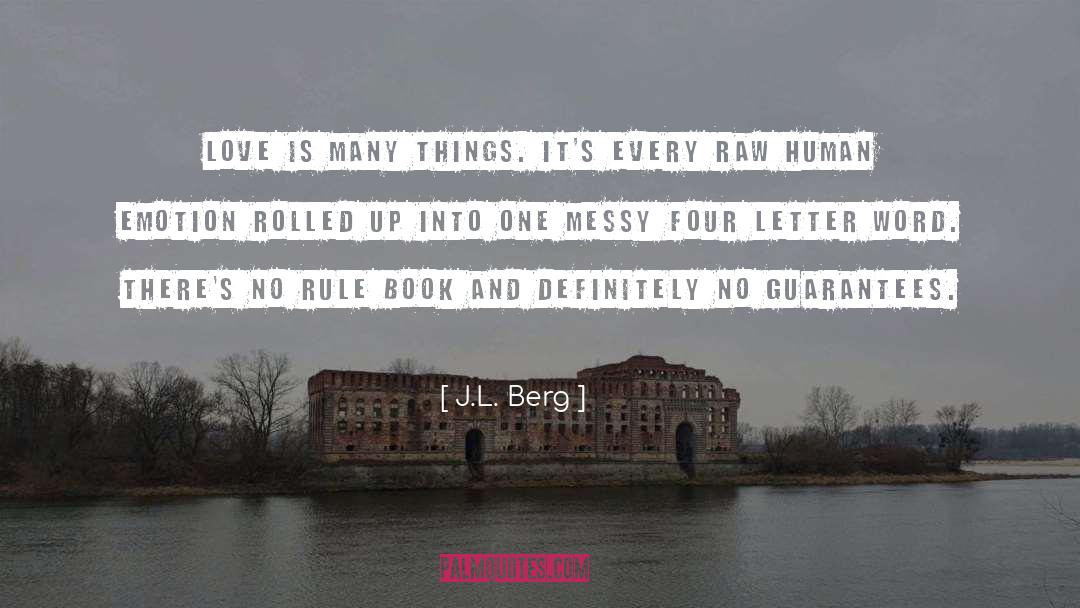 Four Letter Word quotes by J.L. Berg