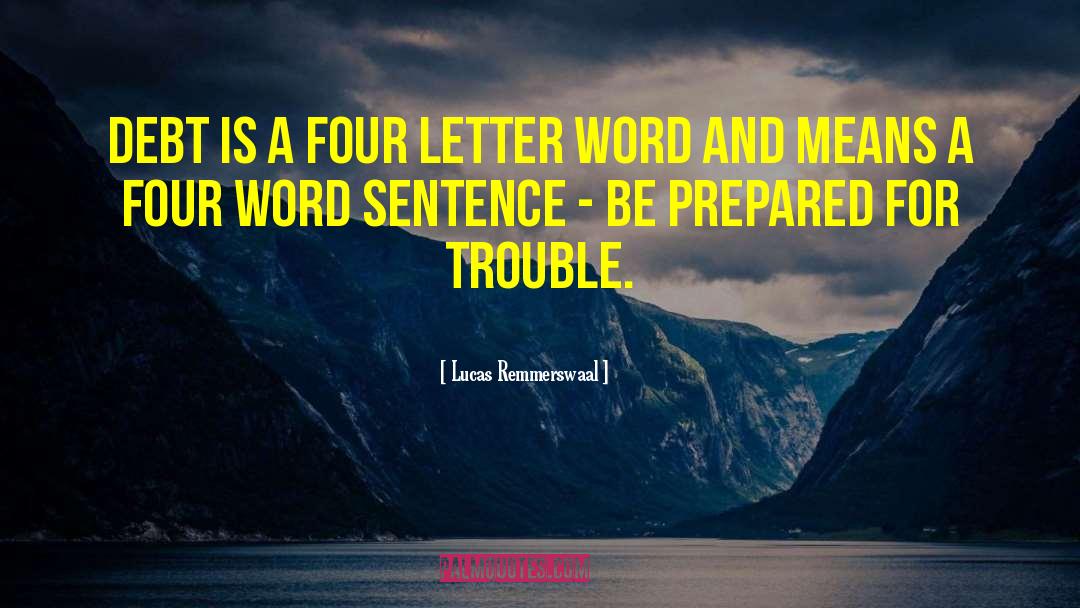 Four Letter Word quotes by Lucas Remmerswaal