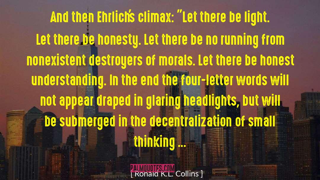 Four Letter Words quotes by Ronald K.L. Collins