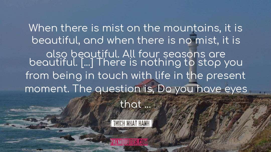 Four Seasons quotes by Thich Nhat Hanh