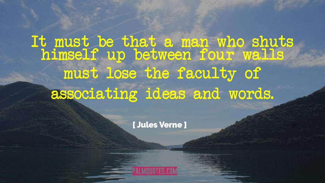 Four Walls quotes by Jules Verne