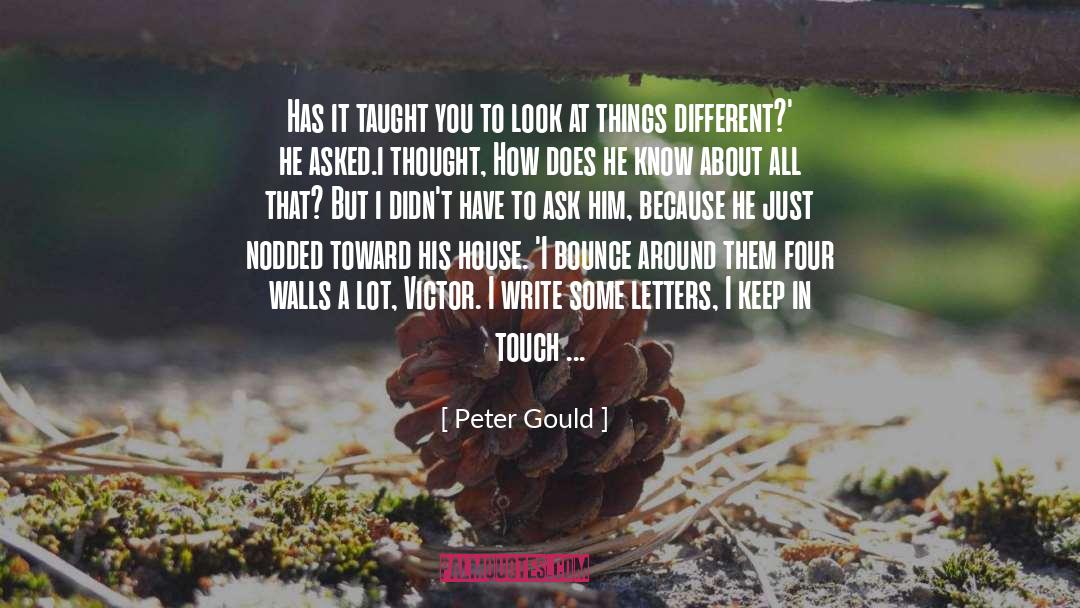 Four Walls quotes by Peter Gould