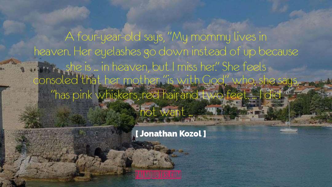 Four Year Old quotes by Jonathan Kozol