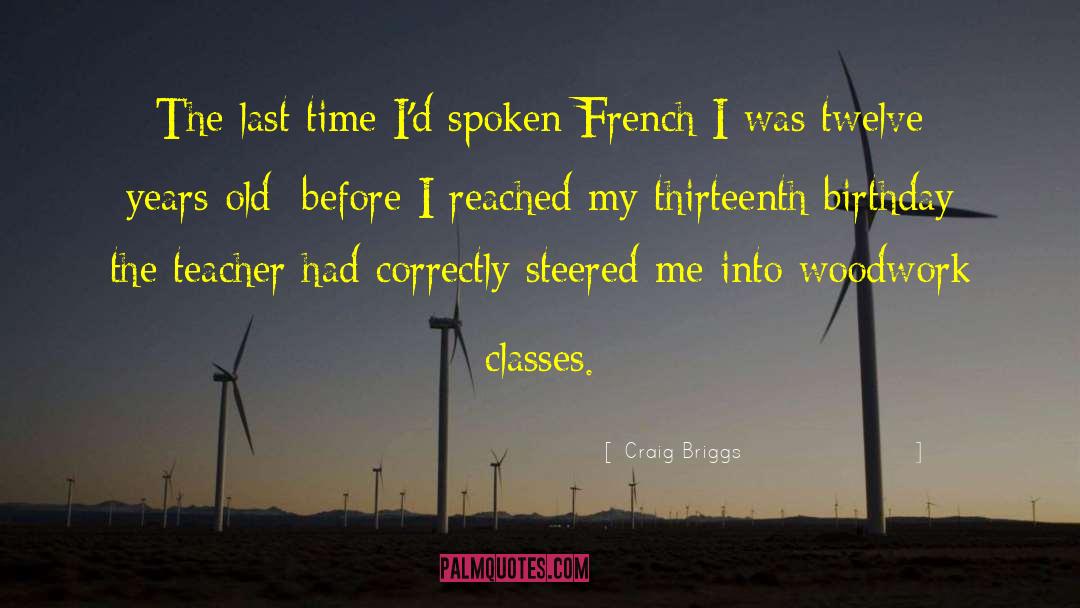 Fourteen Birthday quotes by Craig Briggs