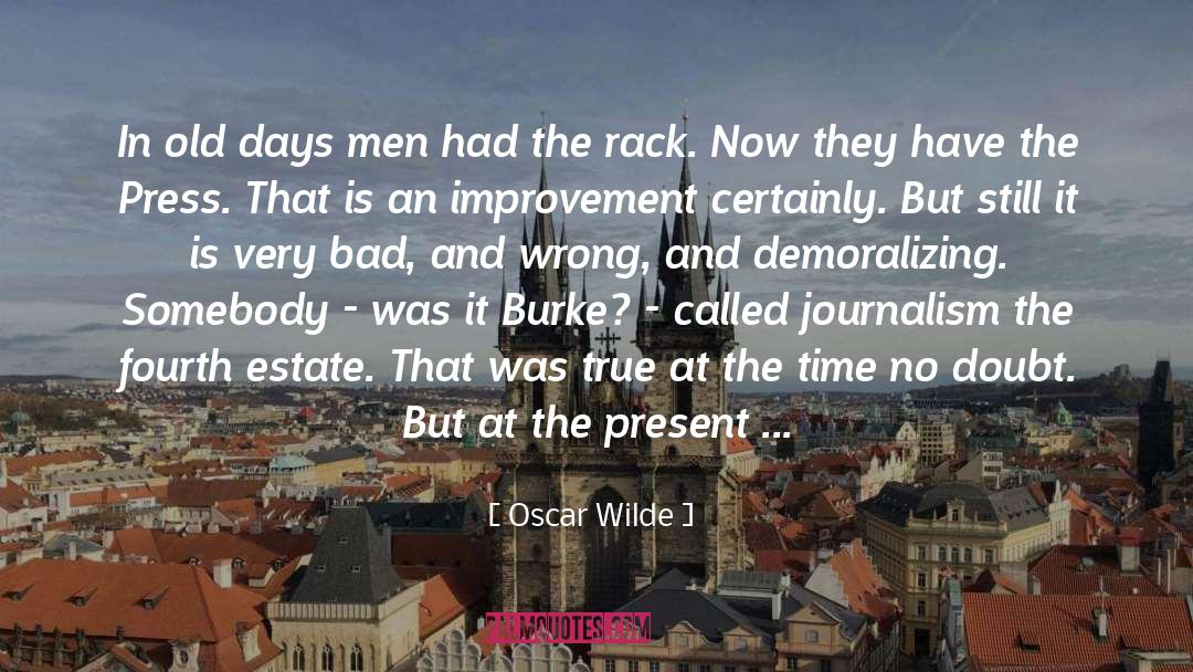 Fourth Estate quotes by Oscar Wilde
