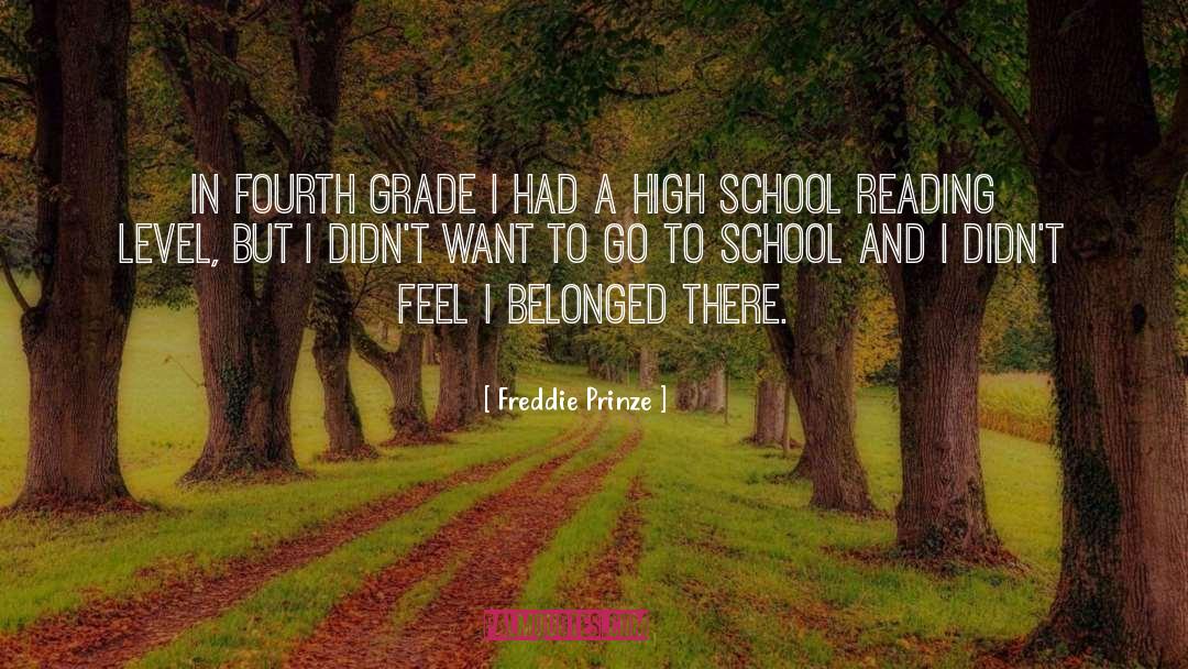 Fourth Grade quotes by Freddie Prinze