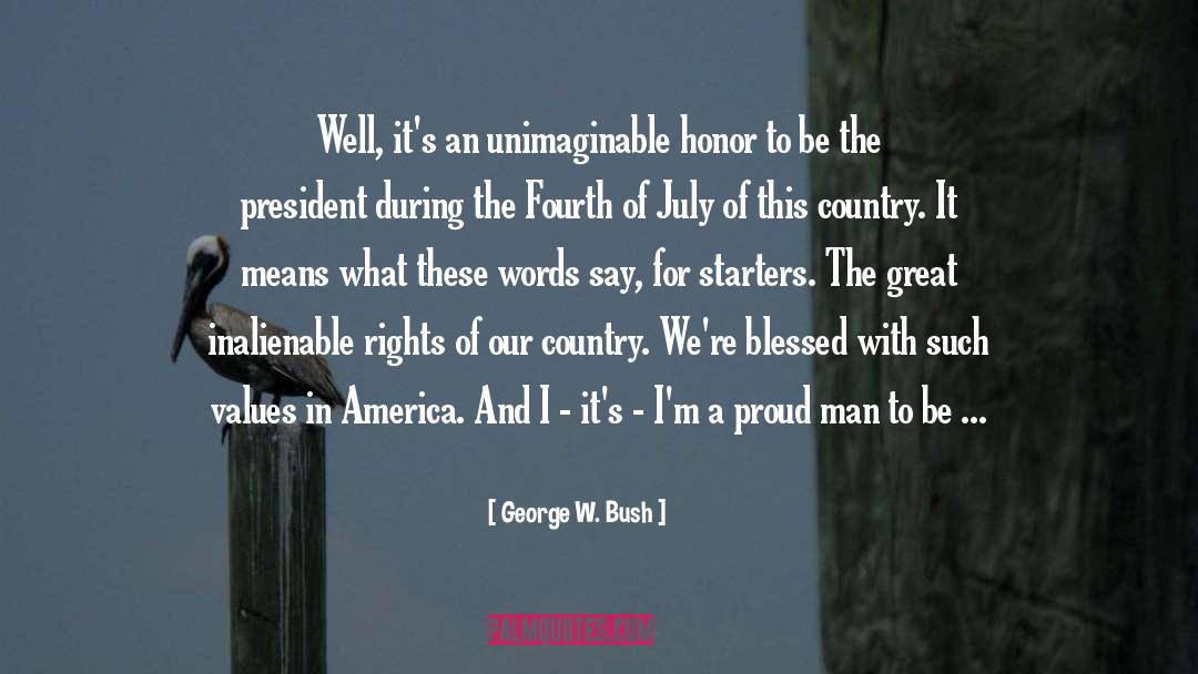 Fourth Of July Fairy Dust quotes by George W. Bush