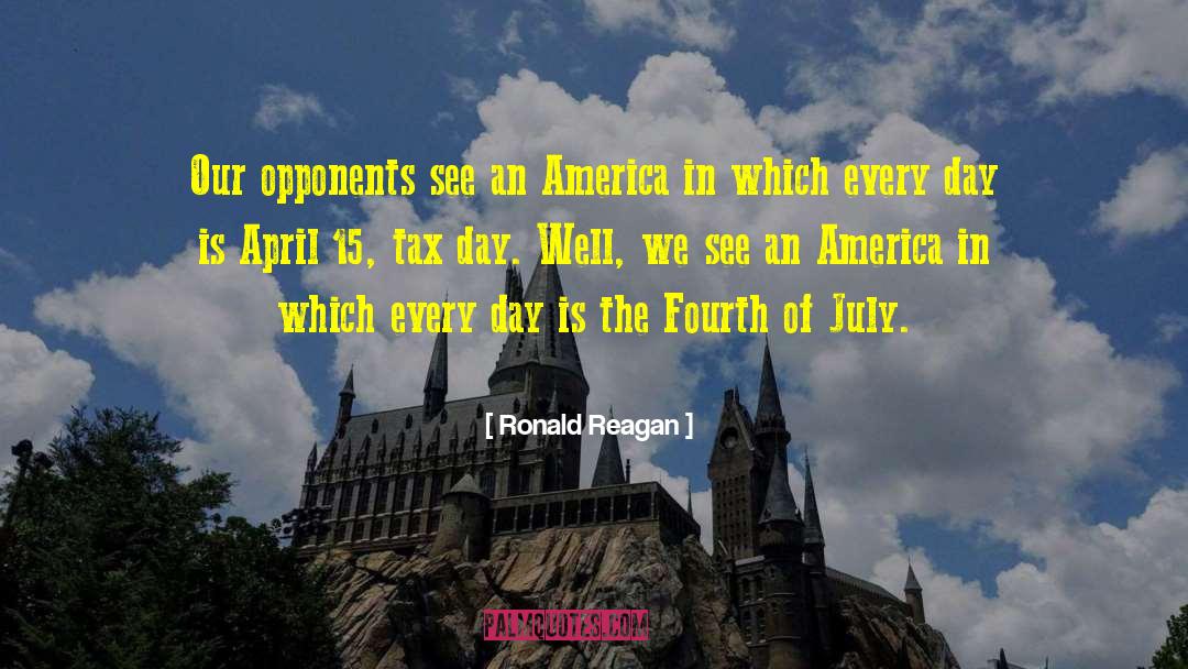 Fourth Of July quotes by Ronald Reagan