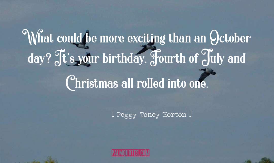 Fourth Of July quotes by Peggy Toney Horton