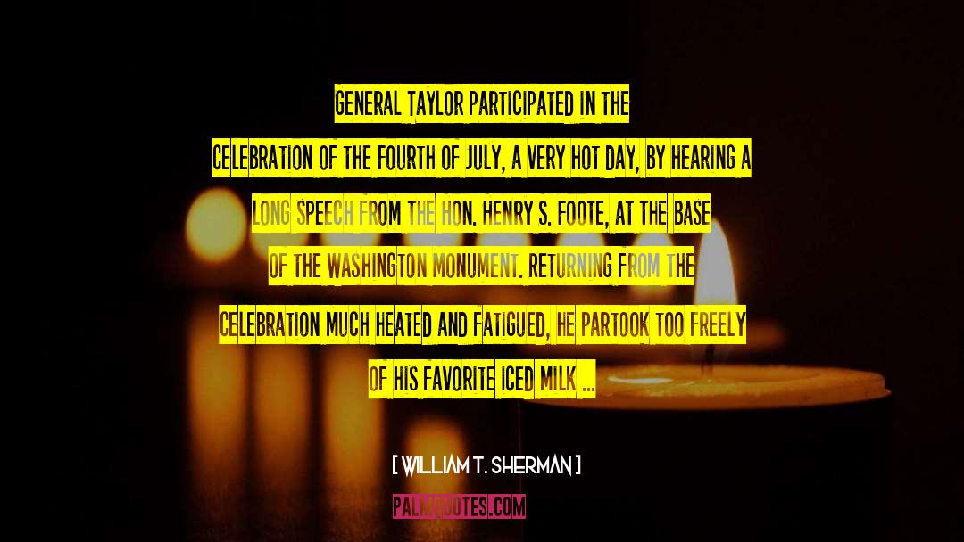 Fourth Of July quotes by William T. Sherman