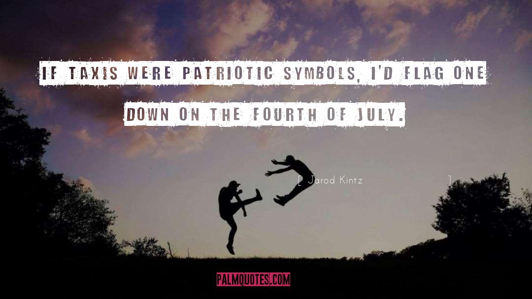 Fourth Of July quotes by Jarod Kintz