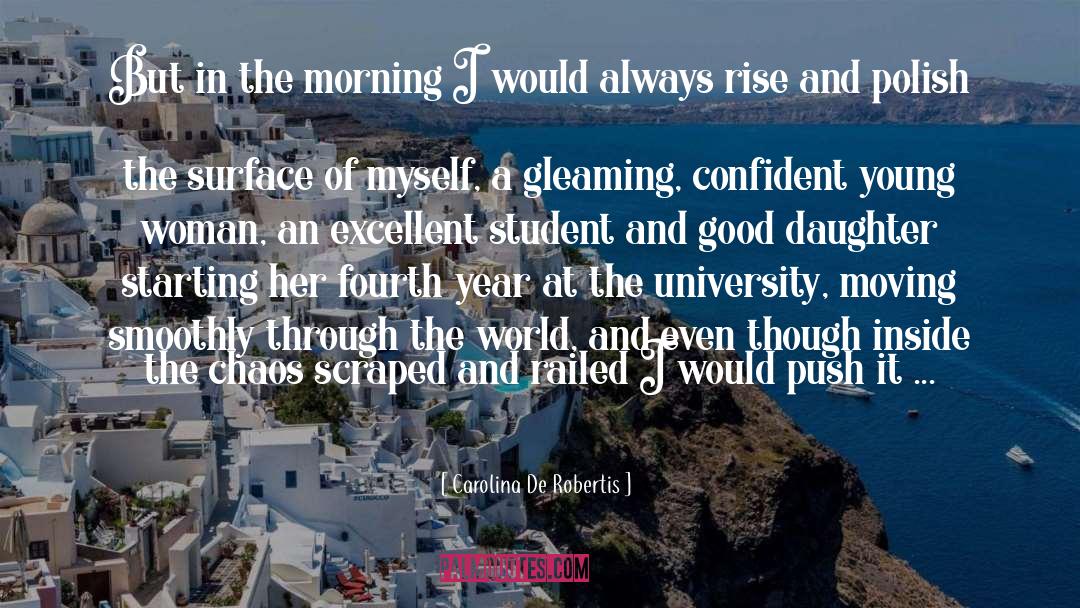Fourth Year quotes by Carolina De Robertis