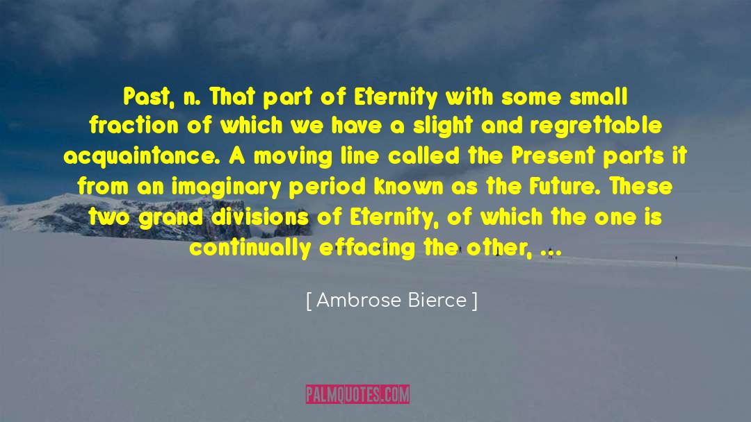 Fourths Fractions quotes by Ambrose Bierce