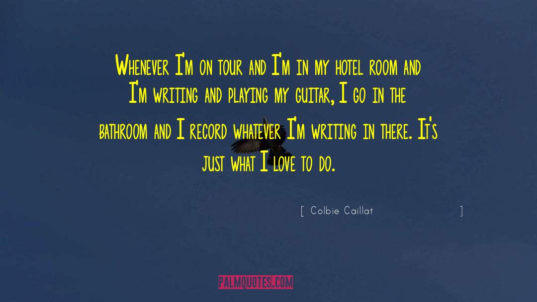 Fownes Hotel quotes by Colbie Caillat