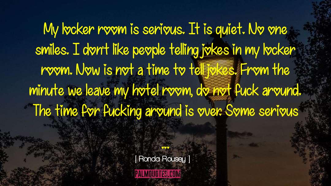 Fownes Hotel quotes by Ronda Rousey