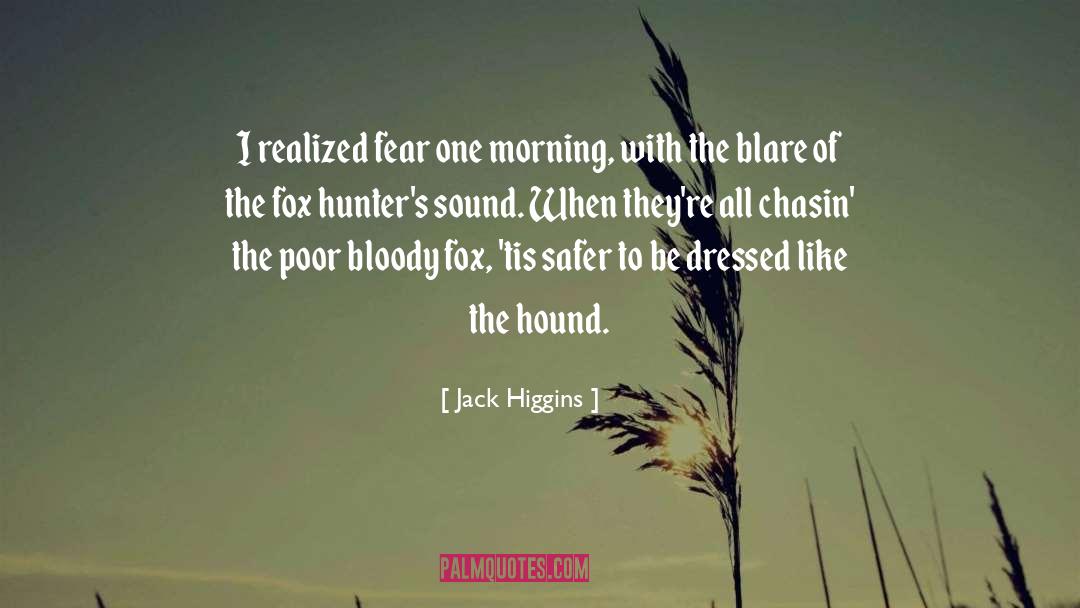 Fox And The Hound Famous quotes by Jack Higgins