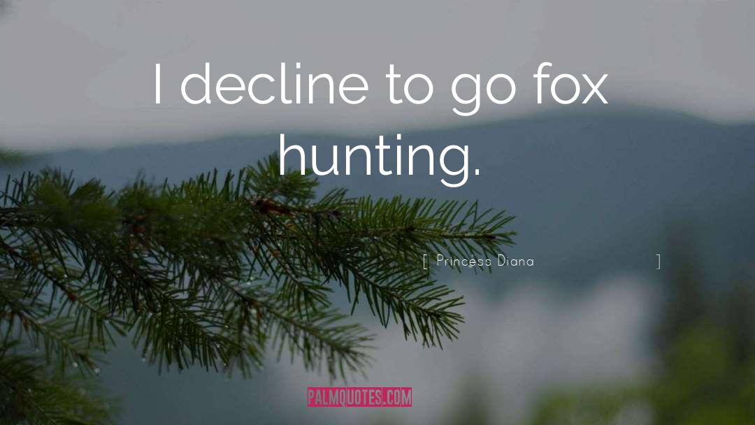 Fox Hunting quotes by Princess Diana