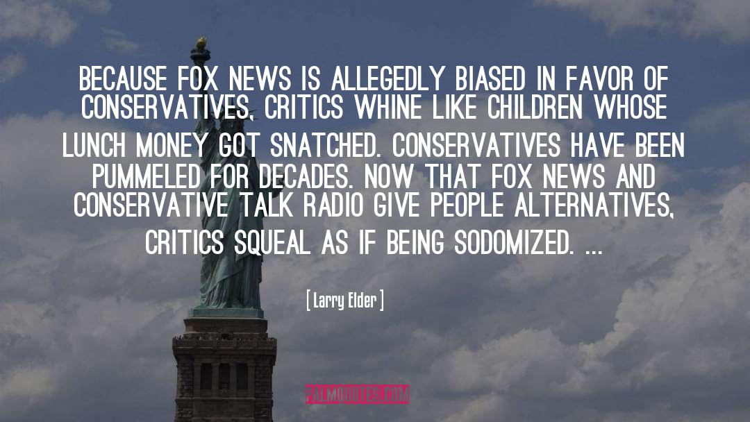 Fox News quotes by Larry Elder